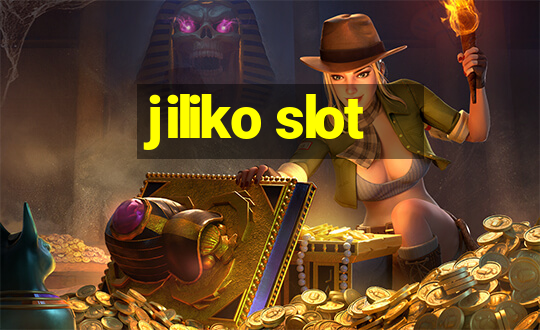 jiliko slot