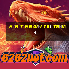 Nền tảng giải trí Trạm 1