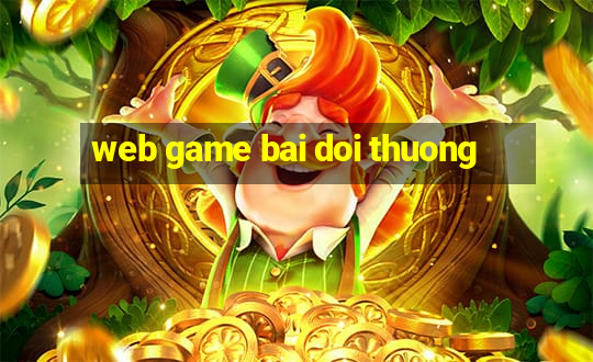 web game bai doi thuong