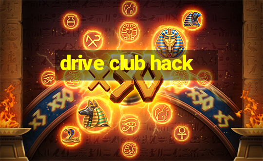 drive club hack