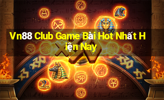 Vn88 Club Game Bài Hot Nhất Hiện Nay