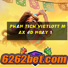 phân tích vietlott Max 4D ngày 1