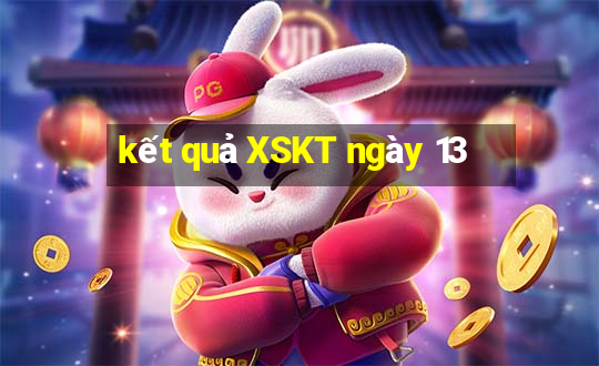 kết quả XSKT ngày 13