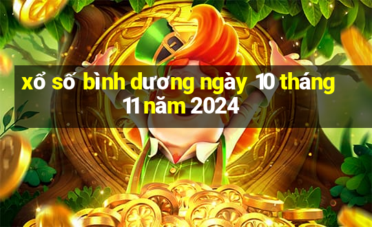 xổ số bình dương ngày 10 tháng 11 năm 2024