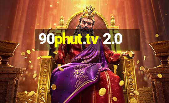 90phut.tv 2.0