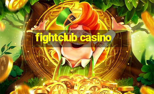 fightclub casino