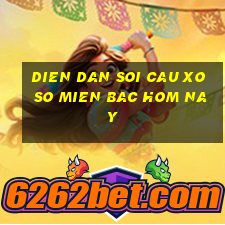 dien dan soi cau xo so mien bac hom nay