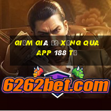 Giảm giá đổ xăng qua app 188 tỷ