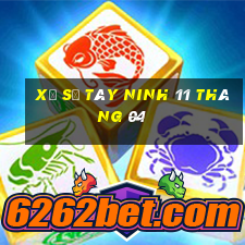 xổ số tây ninh 11 tháng 04