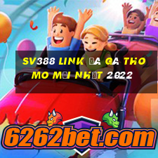 sv388 link đá gà thomo mới nhất 2022