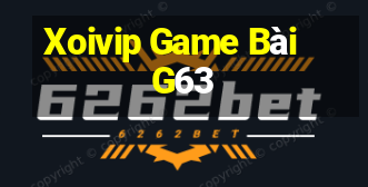 Xoivip Game Bài G63