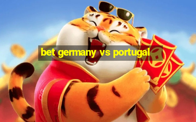 bet germany vs portugal