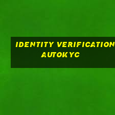 identity verification autokyc