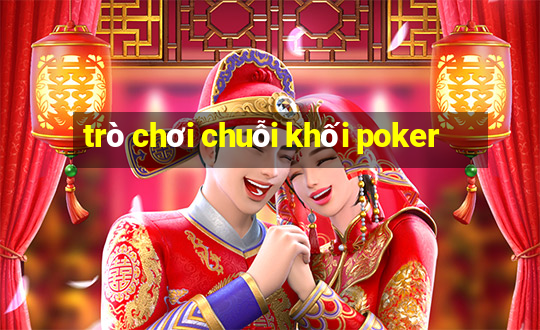 trò chơi chuỗi khối poker