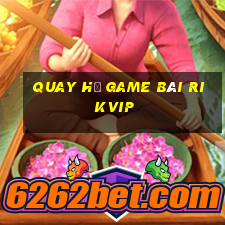 Quay Hũ Game Bài Rikvip