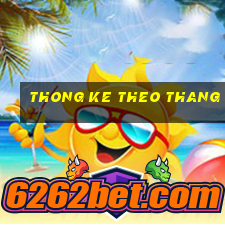 thong ke theo thang