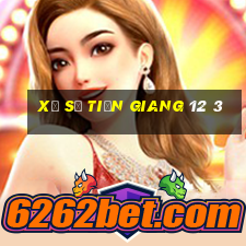 xổ số tiền giang 12 3