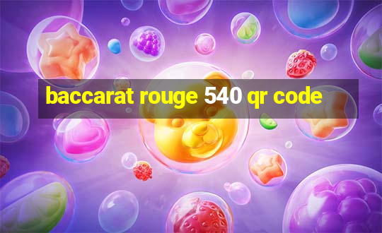 baccarat rouge 540 qr code