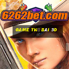 game thẻ bài 3d