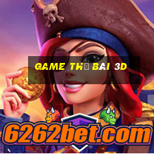 game thẻ bài 3d