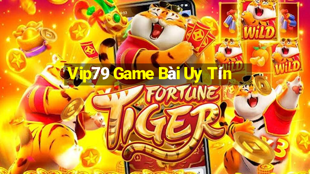 Vip79 Game Bài Uy Tín