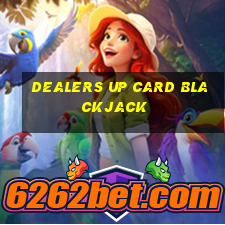 dealers up card blackjack