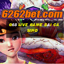 G68 Live Game Bài Casino