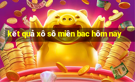 kết quả xô sô miên bac hôm nay