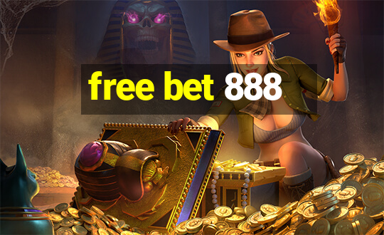 free bet 888