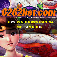 B29.Vin Download Game Đánh Bài