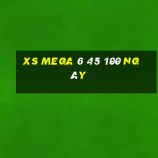 xs mega 6 45 100 ngày