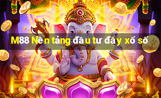 M88 Nền tảng đầu tư đầy xổ số