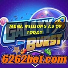 mega millions as of today