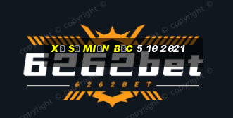 xổ số miền bắc 5 10 2021