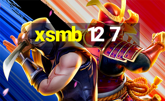 xsmb 12 7