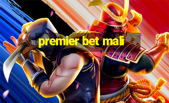 premier bet mali