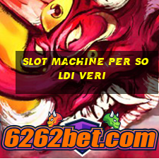 slot machine per soldi veri