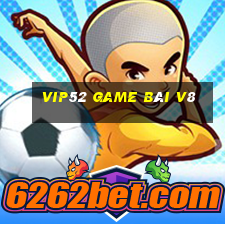 Vip52 Game Bài V8