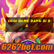 choi game danh bi da