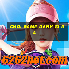 choi game danh bi da