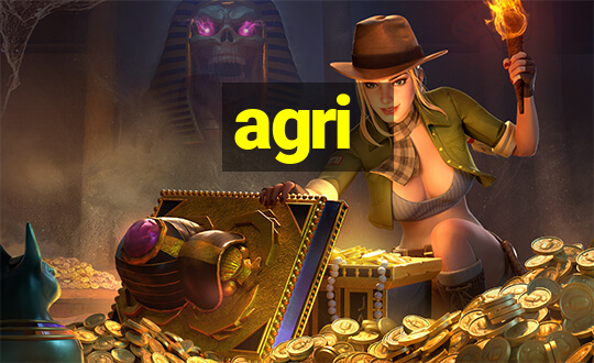 agri