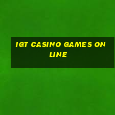 igt casino games online