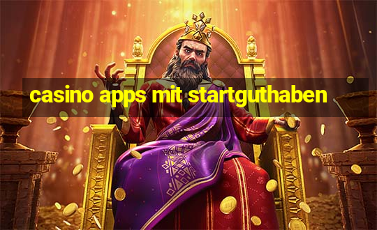 casino apps mit startguthaben