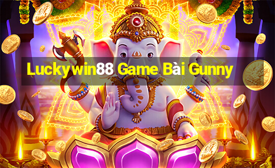 Luckywin88 Game Bài Gunny