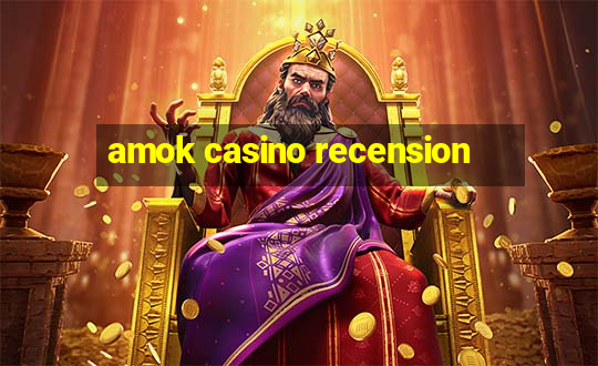 amok casino recension