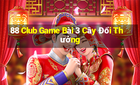 88 Club Game Bài 3 Cây Đổi Thưởng