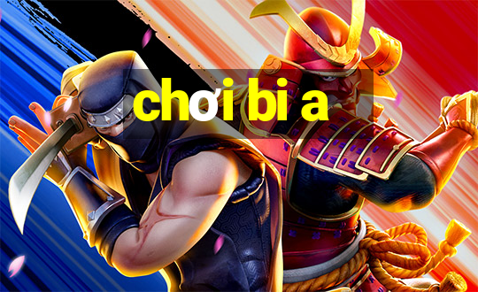 chơi bi a