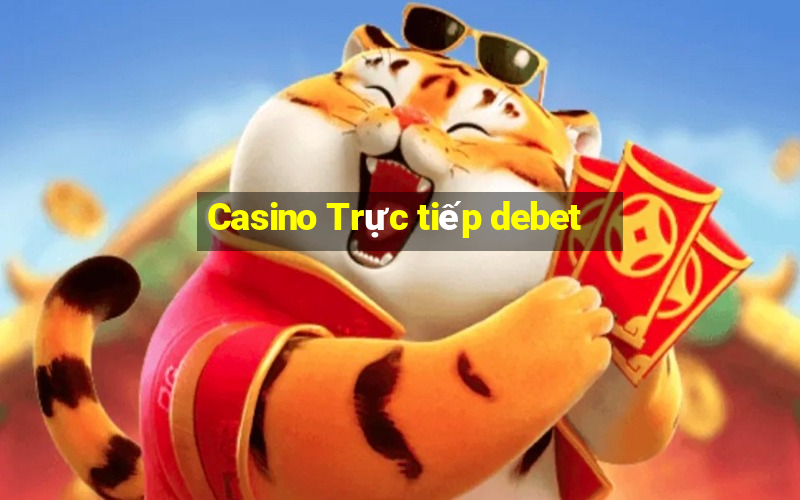 Casino Trực tiếp debet