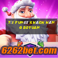 Tải Fun88 khách hàng Boyuan