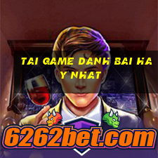 tai game danh bai hay nhat